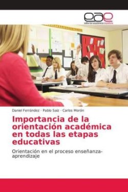 Importancia de la orientación académica en todas las etapas educativas