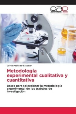 Metodolog�a experimental cualitativa y cuantitativa