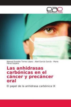 anhidrasas carbónicas en el cáncer y precáncer oral