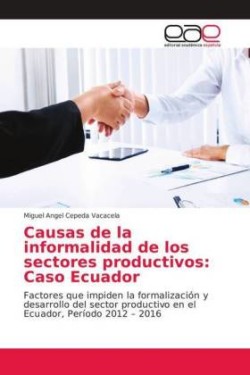 Causas de la informalidad de los sectores productivos