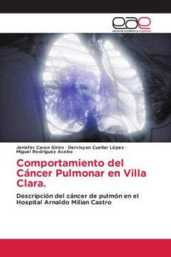 Comportamiento del Cáncer Pulmonar en Villa Clara.