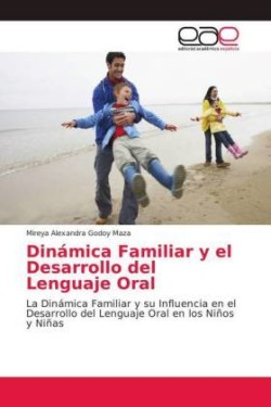 Dinámica Familiar y el Desarrollo del Lenguaje Oral