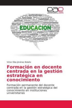 Formación en docente centrada en la gestión estratégica en conocimiento