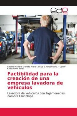 Factibilidad para la creación de una empresa lavadora de vehiculos