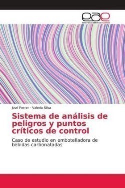 Sistema de análisis de peligros y puntos críticos de control