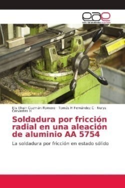 Soldadura por fricción radial en una aleación de aluminio AA 5754