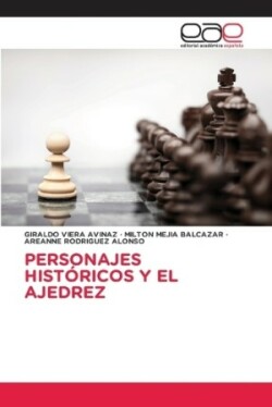 Personajes Hist�ricos Y El Ajedrez