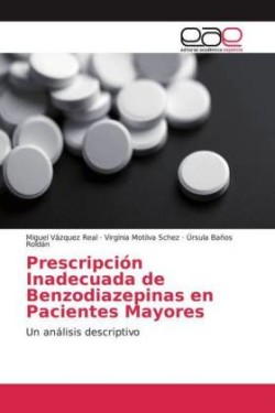 Prescripción Inadecuada de Benzodiazepinas en Pacientes Mayores