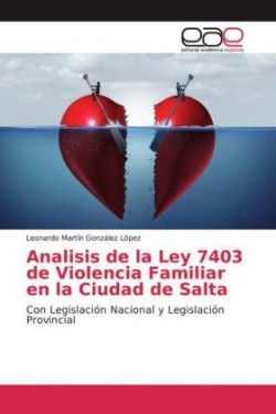 Analisis de la Ley 7403 de Violencia Familiar en la Ciudad de Salta