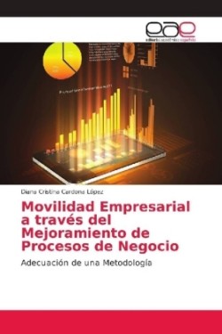 Movilidad Empresarial a través del Mejoramiento de Procesos de Negocio