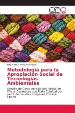 Metodología para la Apropiación Social de Tecnologías Ambientales