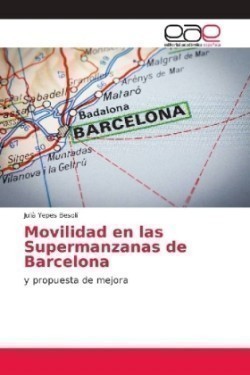 Movilidad en las Supermanzanas de Barcelona