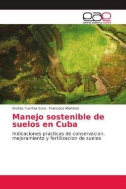 Manejo sostenible de suelos en Cuba