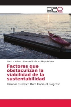 Factores que obstaculizan la viabilidad de la sustentabilidad