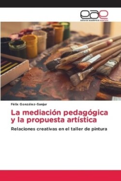 mediación pedagógica y la propuesta artística