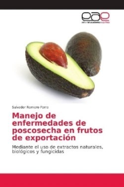 Manejo de enfermedades de poscosecha en frutos de exportación