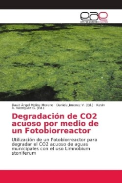 Degradación de CO2 acuoso por medio de un Fotobiorreactor