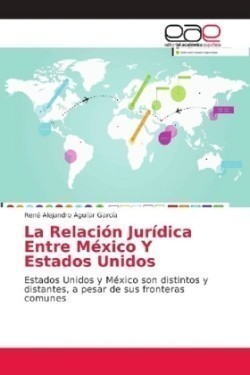 Relación Jurídica Entre México Y Estados Unidos