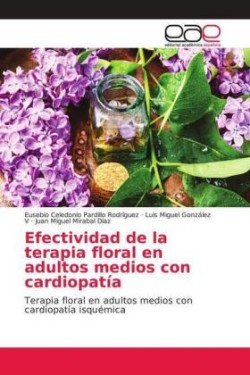 Efectividad de la terapia floral en adultos medios con cardiopatía