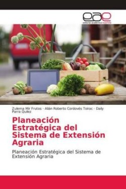 Planeación Estratégica del Sistema de Extensión Agraria