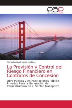 Previsi�n y Control del Riesgo Financiero en Contratos de Concesi�n