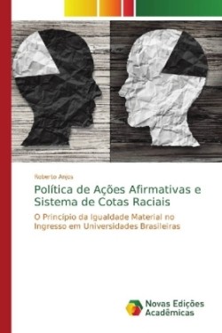 Política de Ações Afirmativas e Sistema de Cotas Raciais