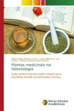 Plantas medicinais na Odontologia