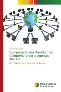 Comparação dos Paradigmas Cliente/Servidor e Agentes Móveis