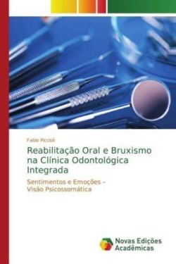 Reabilitação Oral e Bruxismo na Clínica Odontológica Integrada