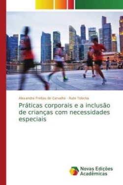 Práticas corporais e a inclusão de crianças com necessidades especiais