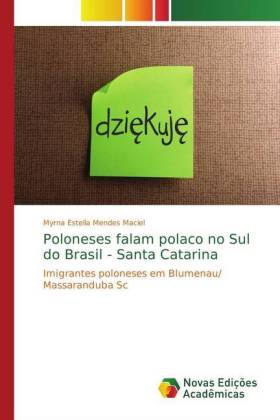 Poloneses falam polaco no Sul do Brasil - Santa Catarina