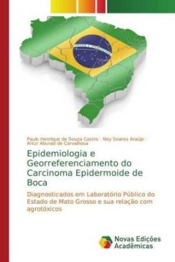 Epidemiologia e Georreferenciamento do Carcinoma Epidermoide de Boca