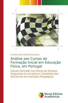Análise aos Cursos de Formação Inicial em Educação Física, em Portugal