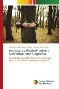 Impacto do PRONAF sobre a Sustentabilidade Agrícola