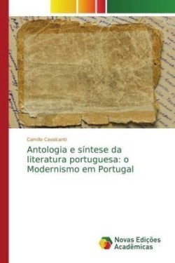 Antologia e síntese da literatura portuguesa o Modernismo em Portugal