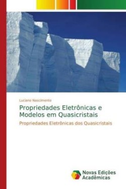 Propriedades Eletrônicas e Modelos em Quasicristais