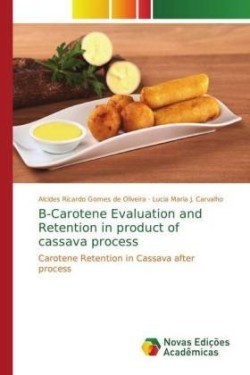 B-Carotene Evaluation and Retention in product of cassava process