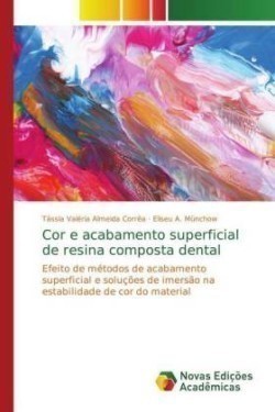 Cor e acabamento superficial de resina composta dental