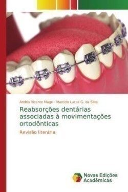 Reabsorções dentárias associadas à movimentações ortodônticas