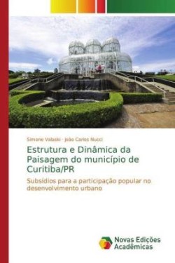 Estrutura e Dinâmica da Paisagem do município de Curitiba/PR