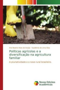 Políticas agrícolas e a diversificação na agricultura familiar