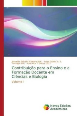 Contribuição para o Ensino e a Formação Docente em Ciências e Biologia