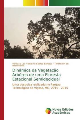 Dinâmica da Vegetação Arbórea de uma Floresta Estacional Semidecidual