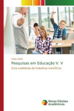 Pesquisas em Educação V. V