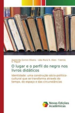 O lugar e o perfil do negro nos livros didáticos