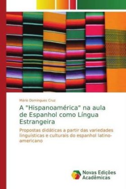 "Hispanoamérica" na aula de Espanhol como Língua Estrangeira