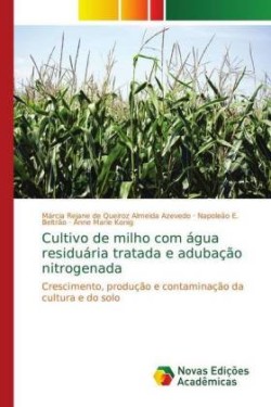 Cultivo de milho com água residuária tratada e adubação nitrogenada