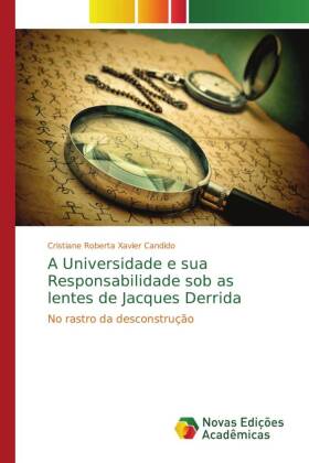 Universidade e sua Responsabilidade sob as lentes de Jacques Derrida