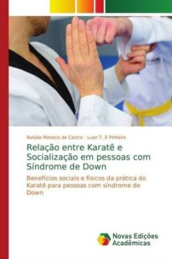 Relação entre Karatê e Socialização em pessoas com Síndrome de Down