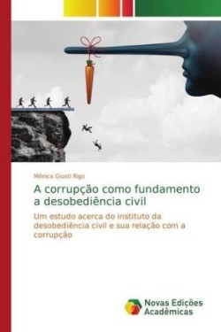 corrupção como fundamento a desobediência civil